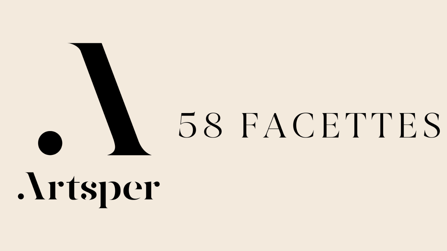 Collaboration : Artsper x 58 Facettes